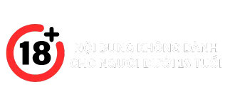 Nghiêm cấm trẻ dưới 18 tuổi